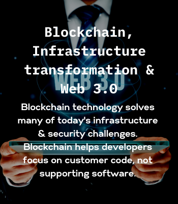 Blockchain, Infrastructure transformation & Web 3.0 mobile